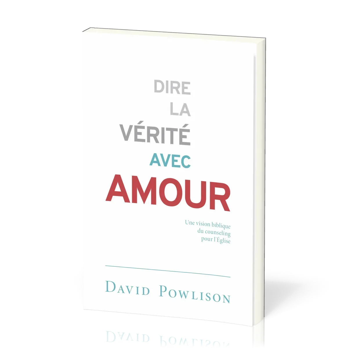 Dire la vérité avec amour