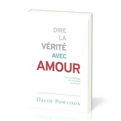 Dire la vérité avec amour