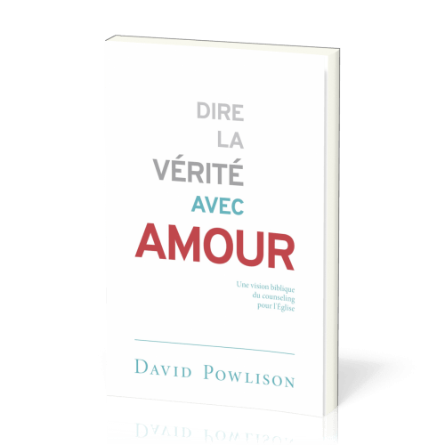 Dire la vérité avec amour