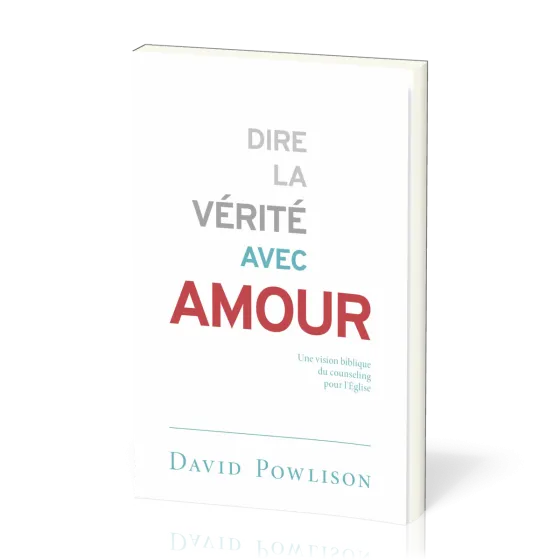 Dire la vérité avec amour