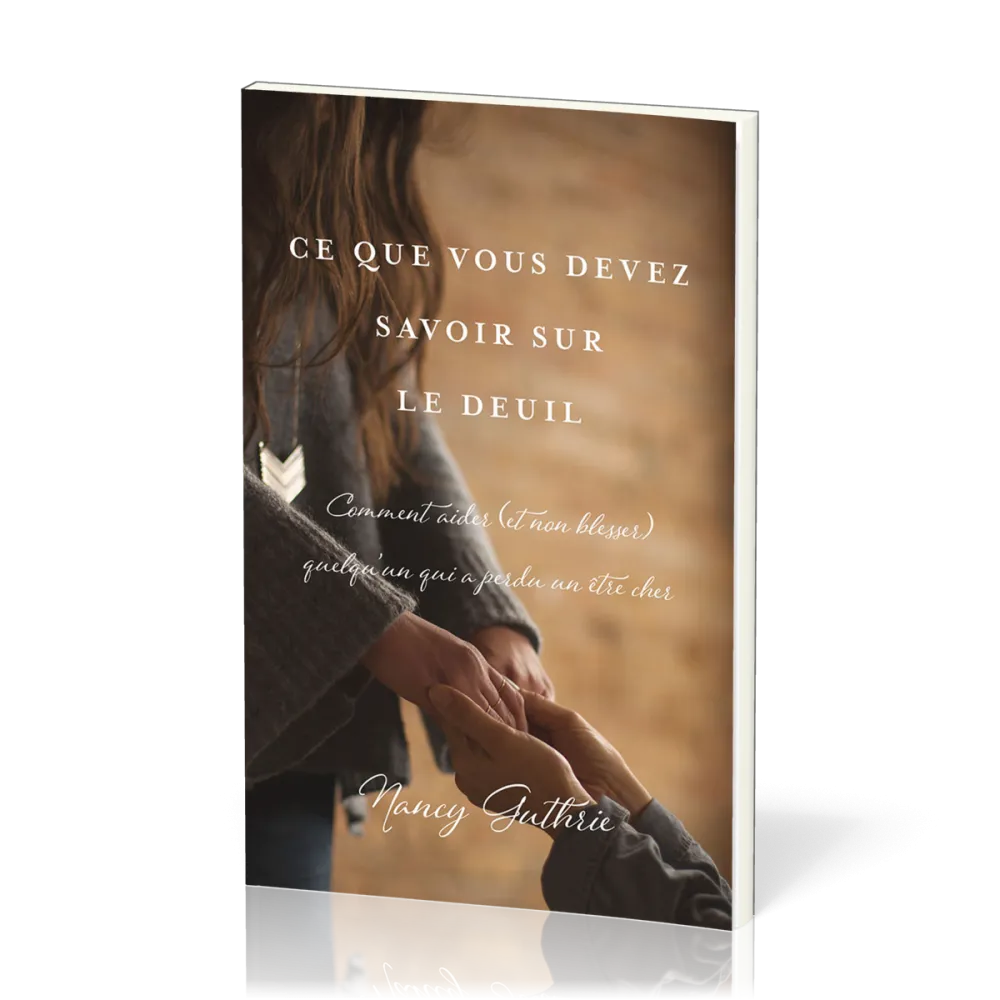 Ce que vous devez savoir sur le deuil