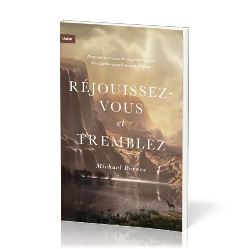 Réjouissez-vous et tremblez