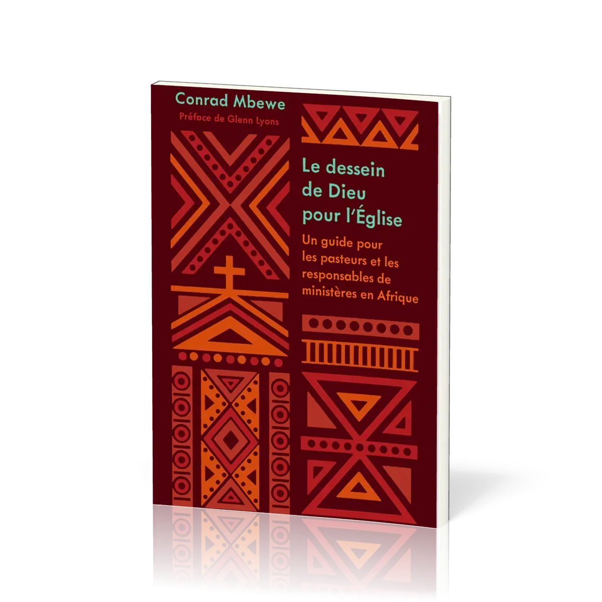 Dessein de Dieu pour l’Église (Le)