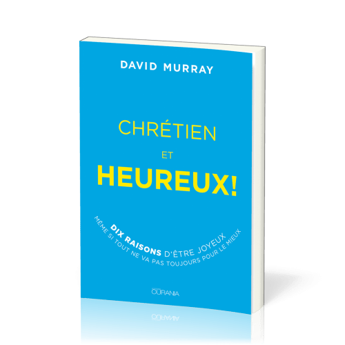 Chrétien et heureux !