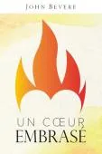 Coeur embrasé ! (Un)
