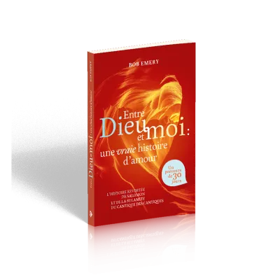 Entre Dieu et moi: une vraie histoire d'amour