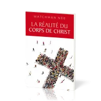 Réalité du corps de Christ (La)