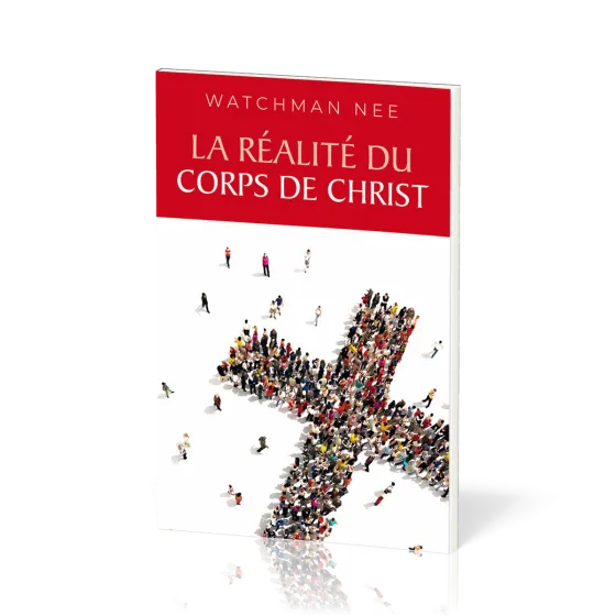 Réalité du corps de Christ (La)