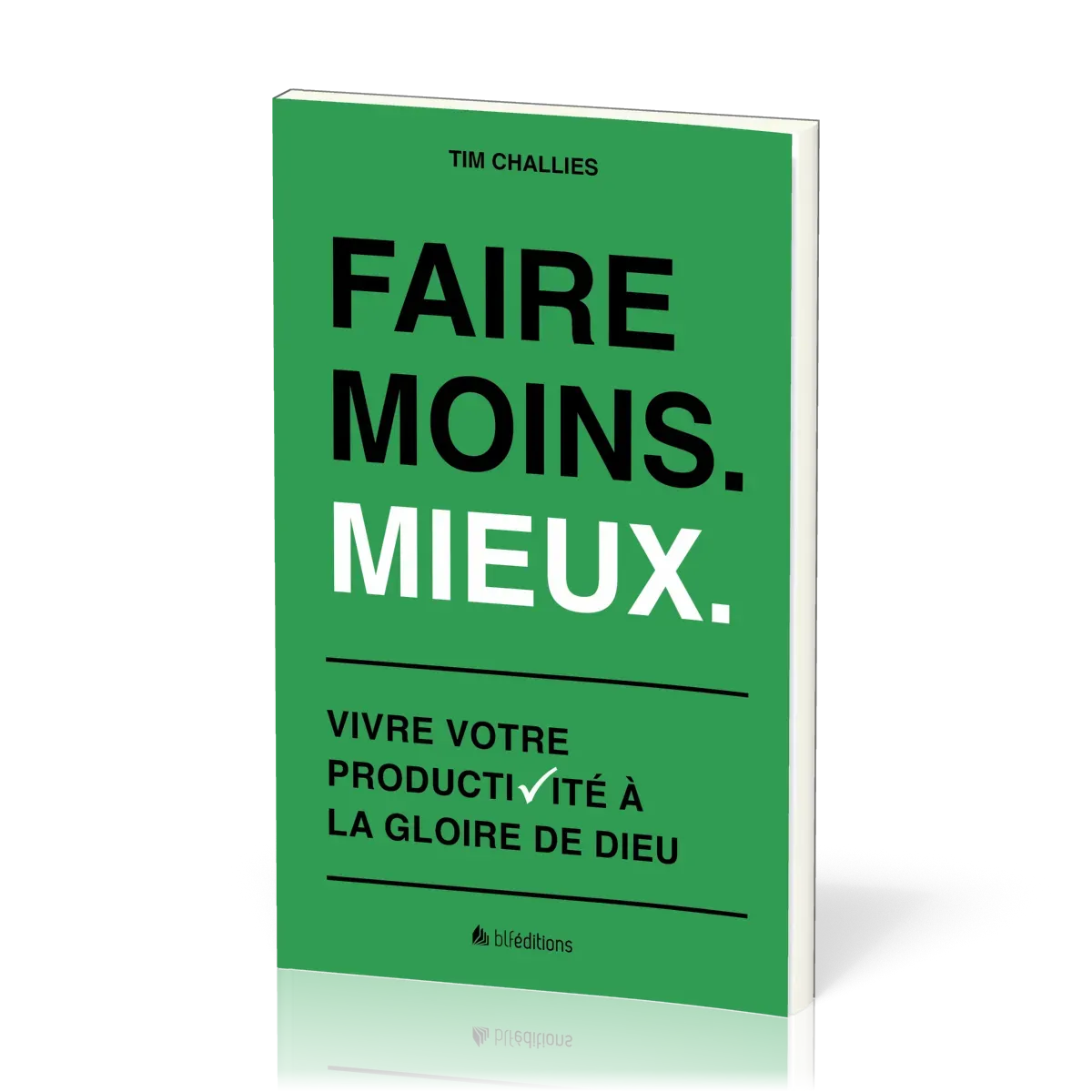 Faire moins. Mieux.